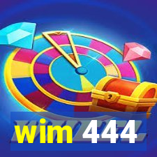 wim 444